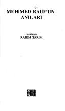 Cover of: Mehmed Rauf'un anıları