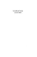 Cover of: Le mythe de Venise au XIX siècle: débats historiographiques et représentations littéraires : Actes du colloque de Caen, 19-20 novembre 2004 : Presses universitaires de Caen