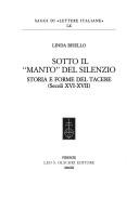 Cover of: Sotto il manto del silenzio: storia e forme del tacere : secoli 16.-17