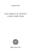 Cover of: Dal borgo al mondo by Costantino Felice, Costantino Felice