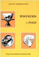 Cover of: Pont-Euxin et polis by Symposium de Vani (Colchide) (10th 2002)