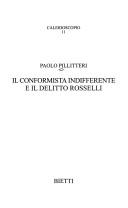 Cover of: Il conformista indifferente e il delitto Rosselli