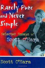 Cover of: Rarely pure and never simple: selected essays of Scott O'Hara