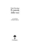 Cover of: Il custode delle voci by Paolo Bertolani