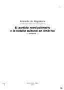 El partido revolucionario y la batalla cultural en América by Armando de Magdalena