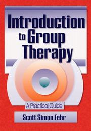 Cover of: Introduction to group therapy by Scott Simon Fehr