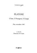 Cover of: Platone: l'Ione, il Protagora, il Gorgia : Pisa, novembre 1907