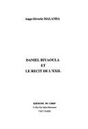 Daniel Biyaoula et le récit de l'exil by Ange-Séverin Malanda