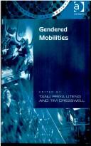 Cover of: Gendered mobilities by Tim Cresswell