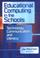 Cover of: Educational Computing in the Schools