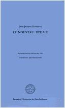 Cover of: Le nouveau Dédale by Jean-Jacques Rousseau