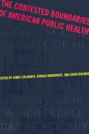 Cover of: The contested boundaries of American public health
