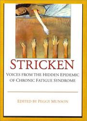 Cover of: Stricken: Voices from the Hidden Epidemic of Chronic Fatigue Syndrome