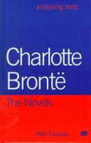 Cover of: Charlotte Brontë: the novels