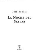 Cover of: La noche del Skylab by Juan Bonilla