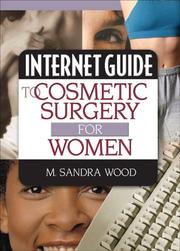 Cover of: Internet Guide To Cosmetic Surgery For Women by M. Sandra Wood