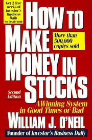 Cover of: How to make money in stocks by William J. O'Neil