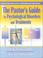 Cover of: The Pastor's Guide to Psychological Disorders and Treatments