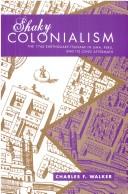Shaky colonialism by Charles F. Walker