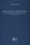 Cover of: Per altezza d'ingegno: aspetti e figure dell'attività letteraria calabrese tra Otto e Novecento