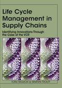 Life cycle management in supply chains by Toru Higuchi