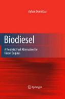 Biodiesel by Ayhan Demirbas