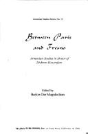 Cover of: Between Paris and Fresno by edited by Barlow Der Mugrdechian.