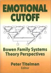 Cover of: Emotional Cutoff: Bowen Family Systems Theory Perspectives (Haworth Marriage and the Family) (Haworth Marriage and the Family)