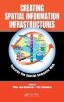 Cover of: Creating spatial information infrastructures by Petrus Johannes Maria van Oosterom, Siyka Zlatanova