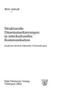 Cover of: Strukturelle Dissensmarkierungen in interkultureller Kommunikation: Analysen deutsch-dänischer Verhandlungen