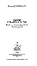 Cover of: Beckett ou La scène du pire: étude sur En attendant Godot et Fin de partie