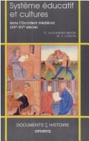 Cover of: Système éducatif et cultures dans l'Occident médiéval: (XIIe-XVe siècle)