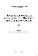 Cover of: Studi sulle società e le culture del Medioevo per Girolamo Arnaldi