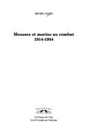 Cover of: Mousses et marins au combat: 1914-1954