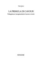 Cover of: La primula di Cavour: pettegolezzo risorgimentale di amore e morte