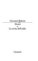 Cover of: Alcesti, o, La recita dell'esilio by Giovanni Raboni, Giovanni Raboni