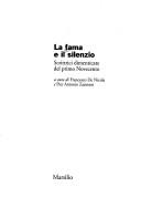 Cover of: La fama e il silenzio by a cura di Francesco De Nicola e Pier Antonio Zanon.