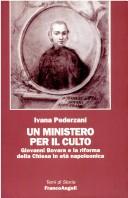 Cover of: Un ministero per il culto: Giovanni Bovara e la riforma della Chiesa in età napoleonica