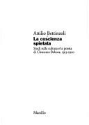 Cover of: La coscienza spietata: studi sulla cultura e la poesia di Clemente Rebora : 1913-1920