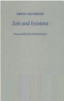 Cover of: Zeit und Existenz: Parmenideische Meditationen