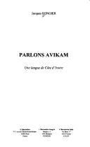 Cover of: Parlons avikam by Jacques Rongier