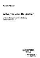 Cover of: Adverbiale im Deutschen: Untersuchungen zu ihrer Stellung und Interpretation