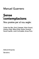 Cover of: Sense contemplacions: nou poetes per al nou segle