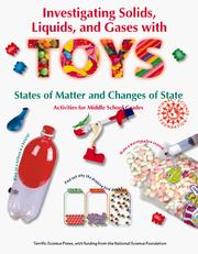Cover of: Investigating solids, liquids, and gases with TOYS: states of matter and changes of state