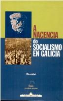 Cover of: A nacencia do socialismo en Galicia: Pablo Iglesias, o Galego