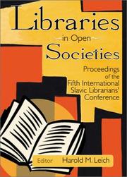 Cover of: Libraries in open societies by International Slavic Librarians' Conference (5th 2000 Tallinn, Estonia)