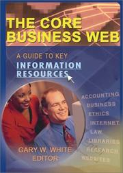 Cover of: The Core Business Web: A Guide to Key Information Resources