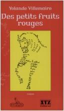 Cover of: Des petits fruits rouges: roman