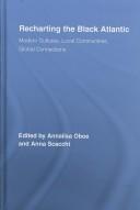 Cover of: Recharting the Black Atlantic by Oboe/Scacchi