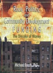 Race, Politics and Community Development Funding by Michael Bonds
